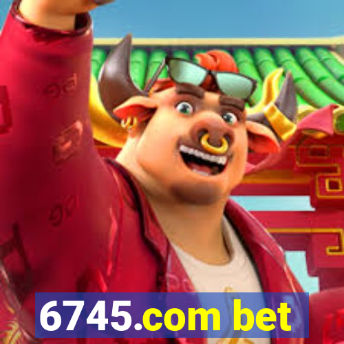 6745.com bet